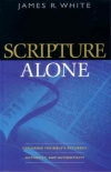Scripture Alone - Exploring the Bible